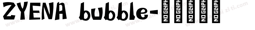 ZYENA bubble字体转换